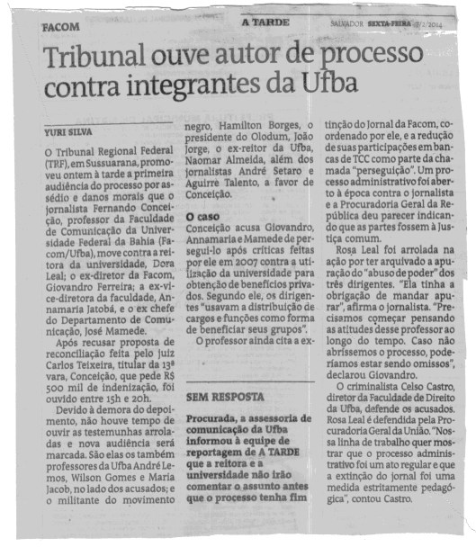 Reportagem de A Tarde, jornal mais influente do Estado,  edição de 7/02/2014