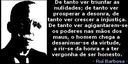 Ruy Barbosa, que deveria ser lido por jornalistas no tocante ao dever de buscar, defender e difundir a verdade