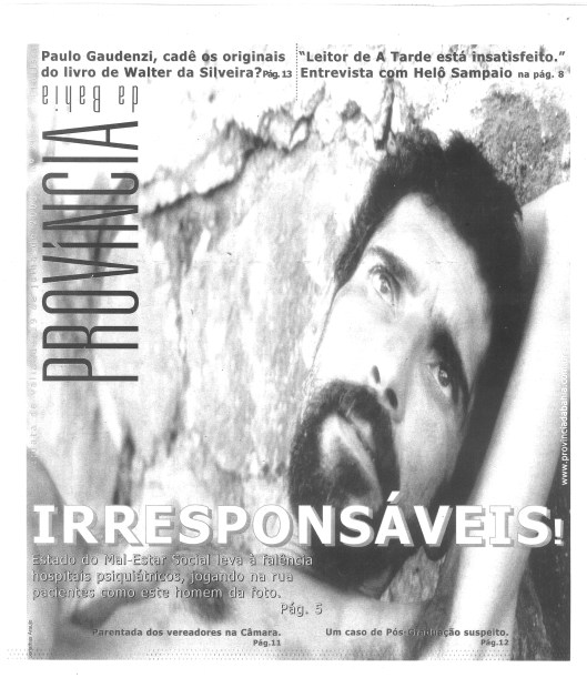 De 2003 em diante, a Província novamente inovou seu design gráfico, como nesta edição sobre a irresponsabilidade governamental no atendimento a pacientes com distúrbios mentais